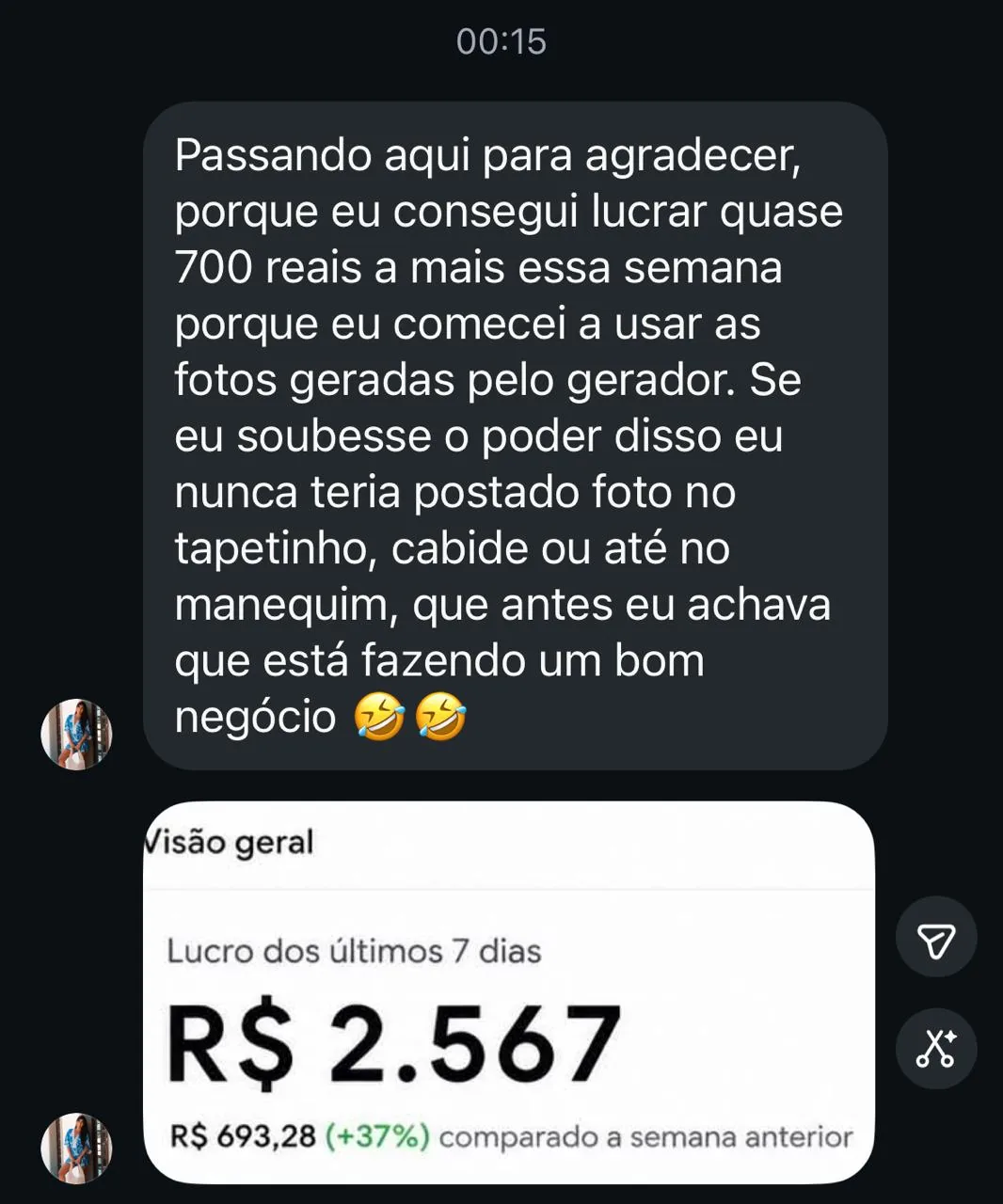 Print de mensagem de uma lojista agradecendo e mostrando lucro de R$ 2.567 nos últimos 7 dias, R$ 693,28 a mais que a semana anterior